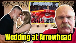 Andy Reid REVEALS Arrowhead Wedding Plans for Travis Kelce & Taylor Swift