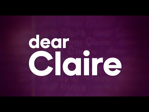 Dear Claire