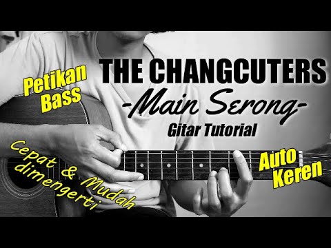 (Gitar Tutorial)Petikan Bass The Changcuters - Main Serong |Mudah & Cepat dimengerti untuk pemula