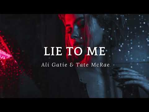 Lie To Me - Ali Gatie and Tate McRae ( Lyrics )