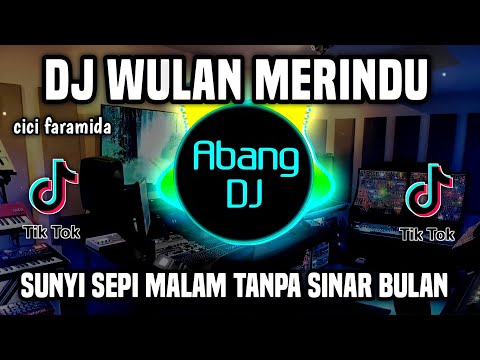 DJ WULAN MERINDU REMIX FULL BASS VIRAL TIKTOK TERBARU 2023