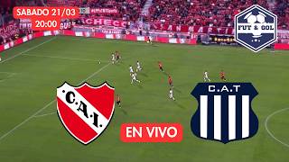 🔴 INDEPENDIENTE - TALLERES DE CORDOBA EN VIVO | FUT AND GOL - TORNEO APERTURA