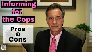Should You Work as a Police Confidential Informant? Defense Attorney Explains.
