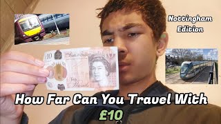 How Far Can You Travel With £10: UK EDITION