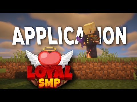 My Application For Loyal Smp...