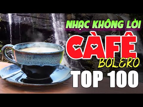 Nhạc Không Lời Bolero Cafe Sáng Top 100 Bài Hay Nhất | Hòa Tấu Rumba Guitar KHÔNG QUẢNG CÁO