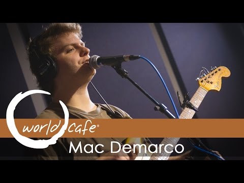 Mac Demarco - "No Other Heart" (Recorded Live for World Cafe)