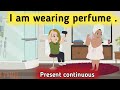 Present Continuous Tense and Daily Activities