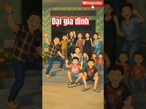 đại gia đình 🥰🥰🥰