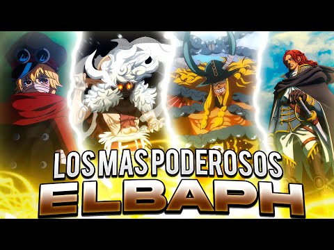 Elbaph: ¡Los 10 PERSONAJES más PODEROSOS! - One Piece