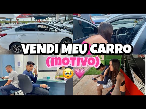 VENDI MEU CARRO| fim de um ciclo | contei o motivo🥹🚗