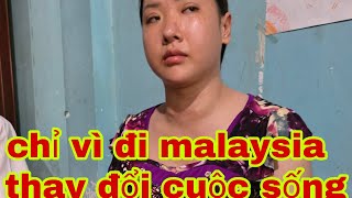Thiếu nữ đi malaysia thay đổi cuộc sống về bệnh lạ xóm cũng bất ngờ