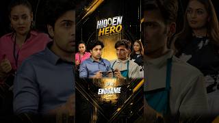 Hidden Hero | EP10 | Endgame