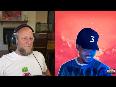 Reacting to "Coloring Book" by Chance the Rapper