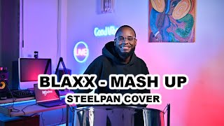 Blaxx - Mash Up (Steelpan Cover)