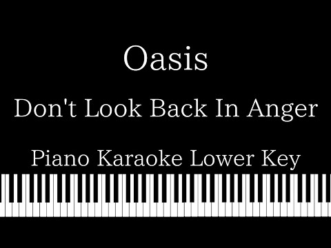 【Piano Karaoke】Don’t Look Back In Anger / Oasis【Lower Key】