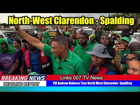 Andrew  Holness  Touring North - West  Clarendon