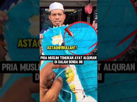 Astaghfirullah‼️Ayat Alquran ditemukan di dalam benda ini⁉️ #astaghfirullah #alquran #muslimpulsee