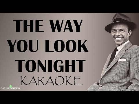 The Way You Look Tonight KARAOKE