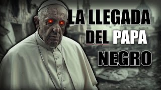 Los SECRETOS que el vaticano ESCONDE, se acerca el PAPA NEGRO.