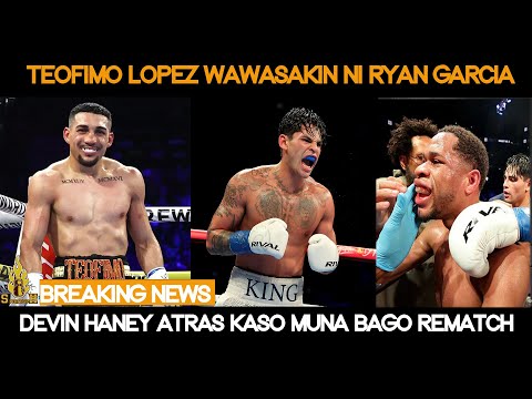 Teofimo Lopez uunahing Wasakin ni Ryan Garcia sa Kanyang Pagbabalik! Rematch kay Haney may Kondisyon