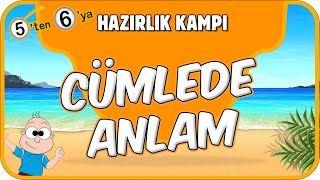 Cümlede Anlam 📙 5'ten 6'ya Hazırlık Kampı #2025