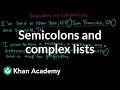 Mastering Semicolons and Complex Lists