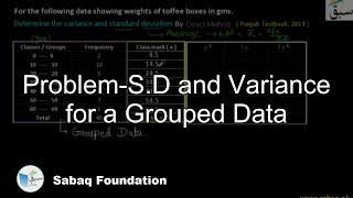Problem on S.D & Variance for A Grouped Data