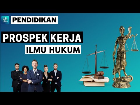 4 PROSPEK KERJA JURUSAN ILMU HUKUM YANG HARUS KAMU PERTIMBANGKAN