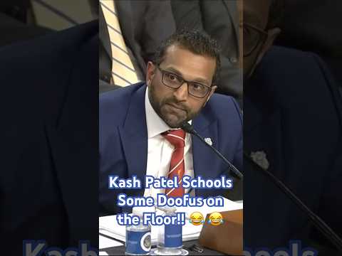Kash Patel Schools Some Doofus on the Floor!! 😂 😂