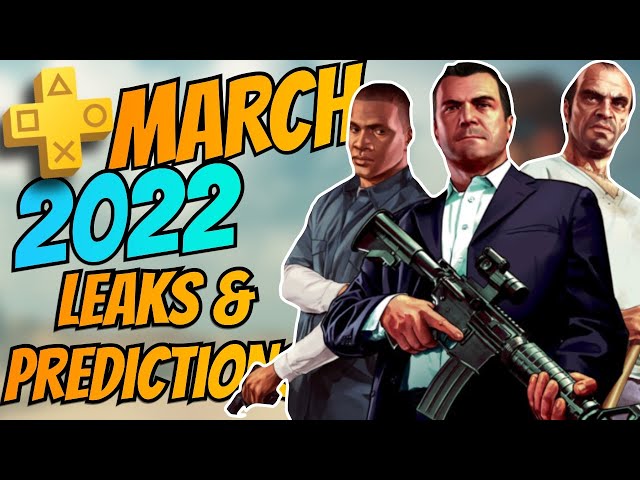 March 2022 has potential to be the best month for FREE PS Plus This year..