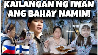 KAILANGAN NG IWAN ANG BAHAY NAMIN SOONER OR LATER| Pinay Mama in Finland 🇵🇭🇫🇮