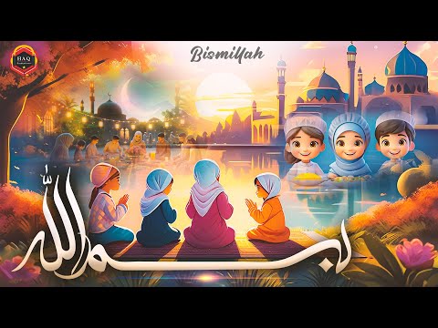 KIDS 2025 NASHEED || Bismillah Bismillah |کھانا کھانے کے آداب بچوں کی زبانی