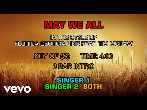 Florida Georgia Line Ft. Tim McGraw – May We All (Karaoke)