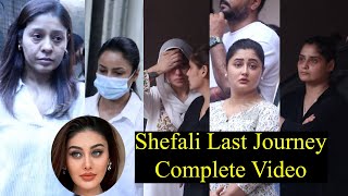 Shefali Zariwala Last Journey Complete Video | Full Coverage