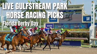 Live Gulfstream Park Horse Racing Picks - Florida Derby Day