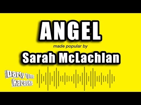 Sarah McLachlan – Angel (Karaoke Version)