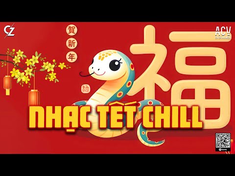 Tết Là Tết Lofi - Mashup Xuân Chill Hot Nhất 2025 - Nhạc Tết Ất Tỵ Nghe Là Muốn Đón Xuân Về Nhanh