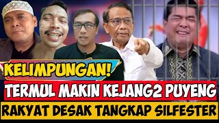 SORE INI,.! RAKYAT MENDESAK TANGKAP SILFESTER,.! PAK MAHFUD MD SAMPAI GELENG KEPALA,.!