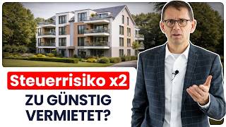 Zu günstig vermietet? Diese Steuerfalle kostet Vermieter tausende Euro!