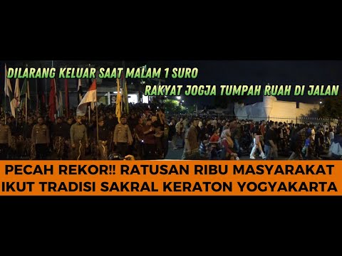 KERATON YOGYAKARTA MALAM 1 SURO, RITUAL SAKRAL MUBENG BETENG