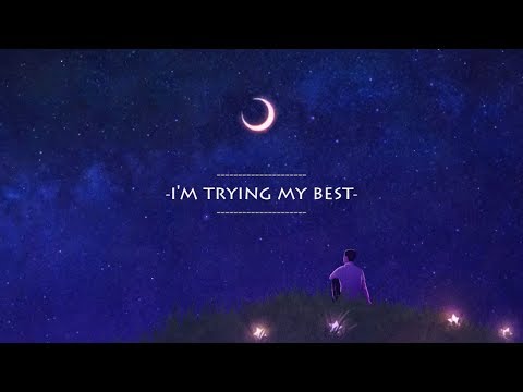 Anson Seabra - Trying My Best (lyric)