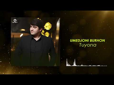 Umedjoni Burhon - Tuyona / Умедчони Бурхон - Туёна (Овози зинда 2025)