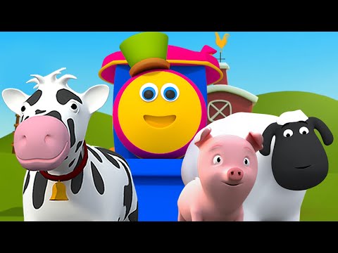 Bob the Train Goes to the Farm, Learn About Animals and Nursery Rhymes for Kids