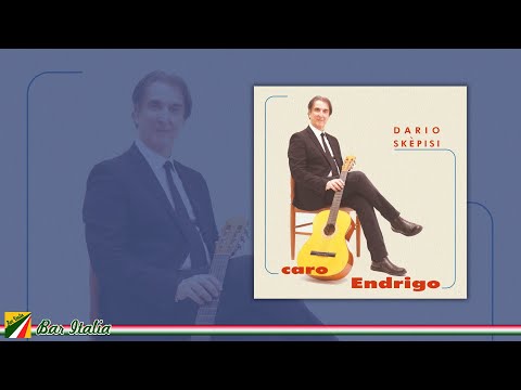 Dario Skèpisi - Caro Endrigo