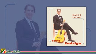 Dario Skèpisi - Caro Endrigo