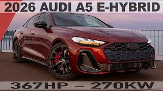 New! 2026 AUDI A5 (A4)  E-HYBRID QUATTRO 367HP - Better than the S5? Impressive PHEV in full detail