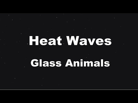 Karaoke♬ Heat Waves – Glass Animals 【No Guide Melody】 Instrumental