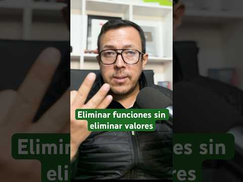 Como eliminar funciones de una hoja de excel sin eliminar los datos.