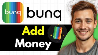 How to Add Money on BUNQ (Step-By-Step 2025)